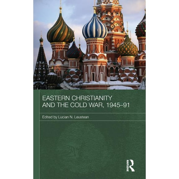 Routledge Studies in the History of Russ Eastern Christianity and the Cold War, 1945-91, (Hardcover)