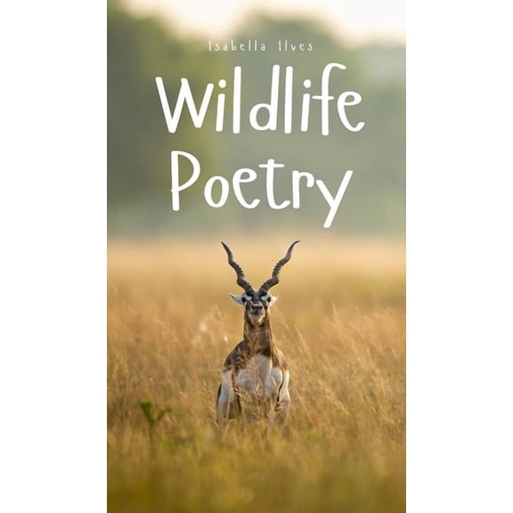 Wildlife Poetry, (Hardcover)