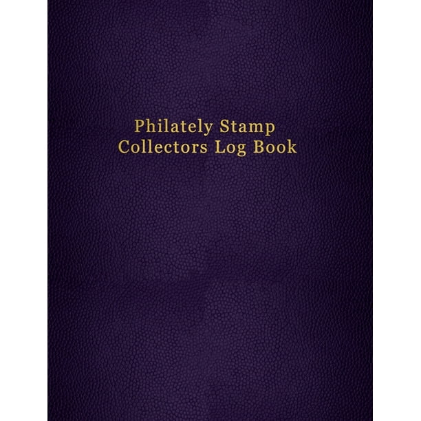 Philately Stamp Collectors Log Book Tracking and Organising Postage Stamps Logbook For