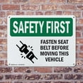 thumbnail image 4 of (2 Pack) Fasten Seat Belt Before Moving Vehicle OSHA Safety First Sign 14 Inch X 10 Inch Plastic Sign, Weather Resistant, UV Protected for Workplace, Business, and Construction Site,, 4 of 8