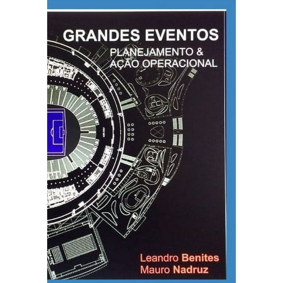 Grandes Eventos: Planejamento & AÃ§Ã£o Operacional, (Paperback)