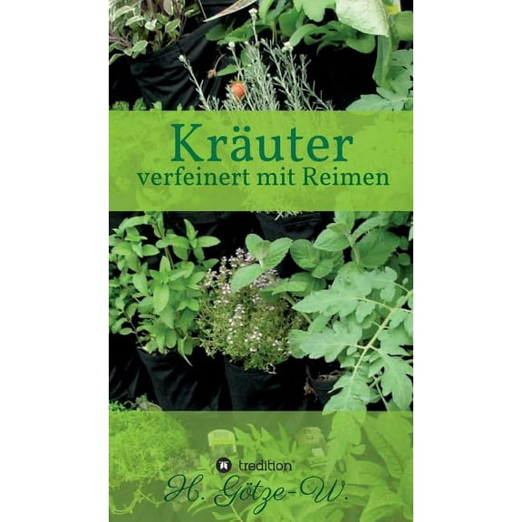 Kräuter - verfeinert mit Reimen (Hardcover)