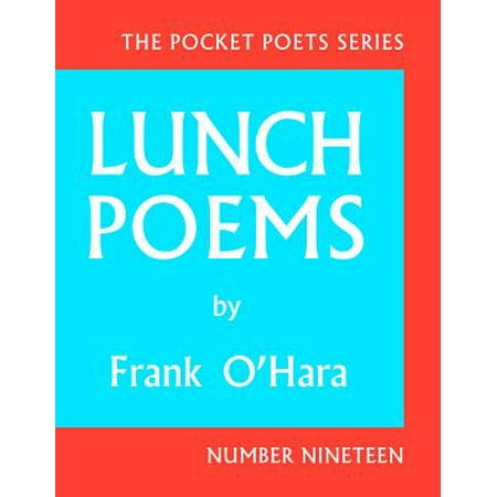 Lunch Poems