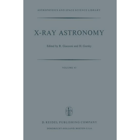 Astrophysics and Space Science Library X-Ray Astronomy, Book 43, (Paperback)
