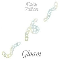 Cole Pulice - Gloam - Music & Performance - Vinyl