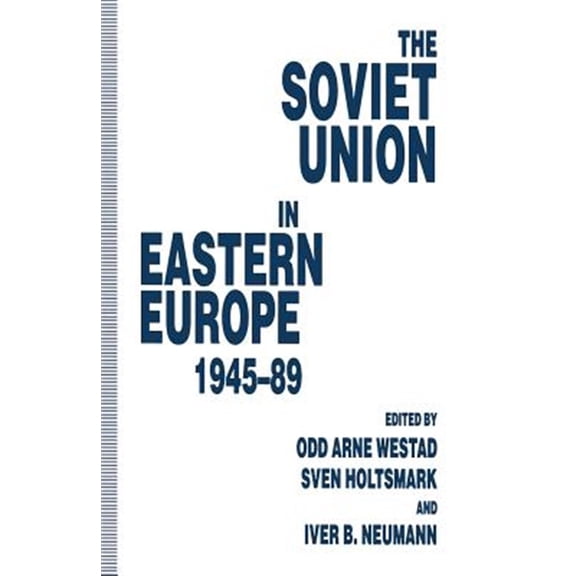 Pre-Owned The Soviet Union in Eastern Europe, 1945-89, (Paperback)