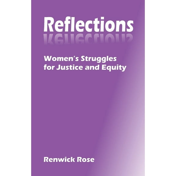 Reflections: Women's Struggles for Justice and Equity, (Paperback)