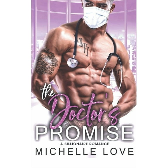 The Doctor's Promise: A Billionaire Romance, (Hardcover)