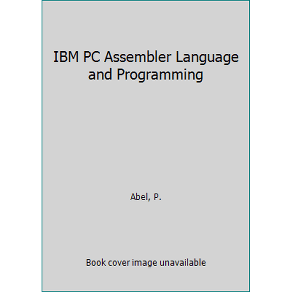 Pre-Owned IBM PC assembler language and programming (Hardcover) 0134481437 9780134481432