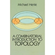 A Combinatorial Introduction to Topology, Used [Paperback]