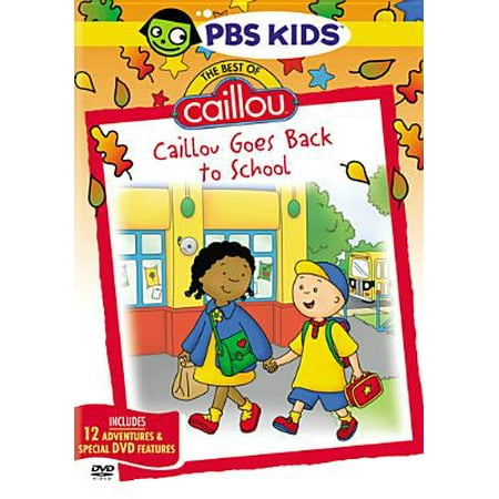 Best of Caillou: Caillou Goes Back to School (Best Bank To Go With)