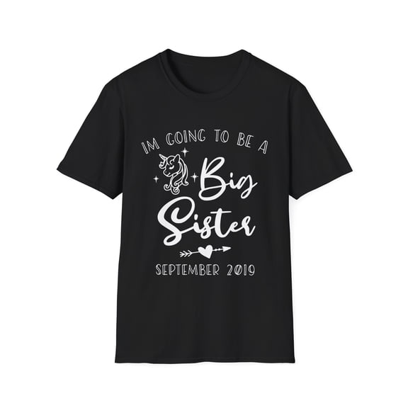 I'm Going To Be A Big Sister Big Sister | Big Sister Gift | Cousins | Big Cousin Unisex Softstyle T-Shirt