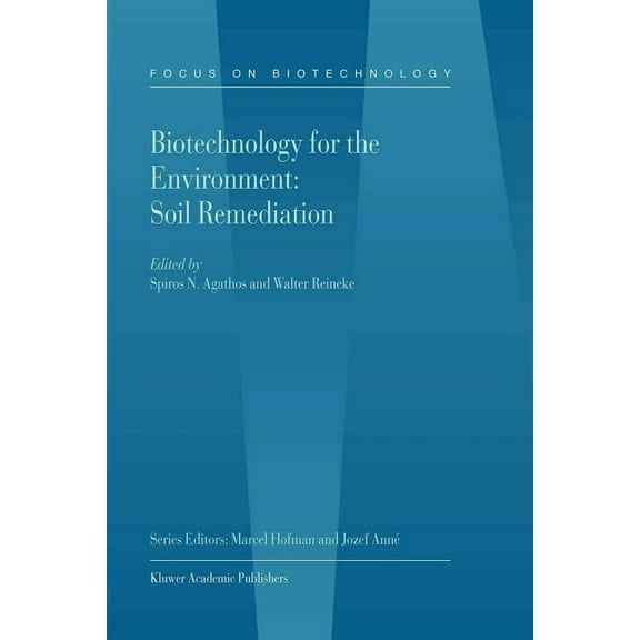 Focus on Biotechnology Biotechnology for the Environment: Soil Remediation, Book 3, (Paperback)