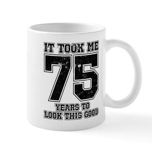 CafePress - This Is What 75 And Awesome Look - 11 oz Ceramic Mug - Novelty Coffee Tea Cup