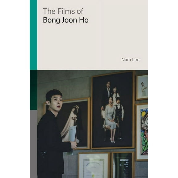 Global Film Directors: The Films of Bong Joon Ho (Hardcover)