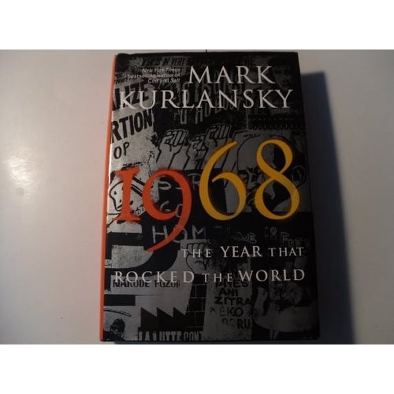 Pre-Owned 1968: The Year That Rocked the World (Hardcover) 0345455819 9780345455819