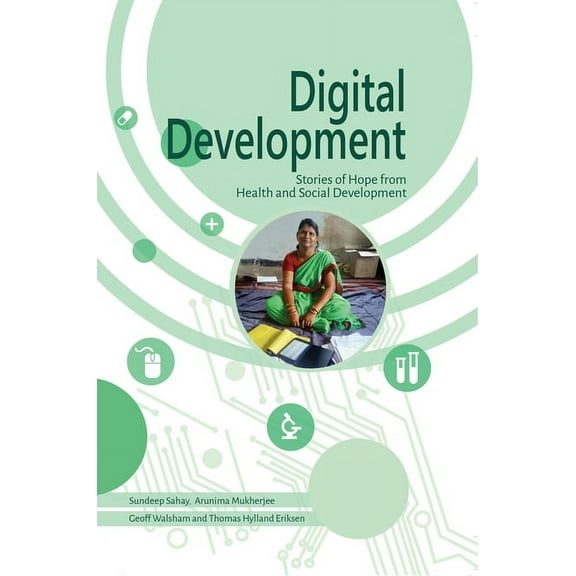 Digital Development: Stories of Hope from Health and Social Development (Paperback)