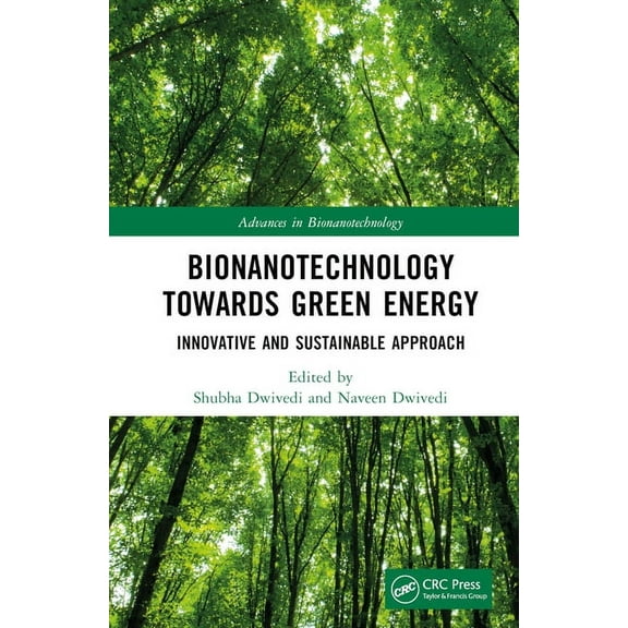 Advances in Bionanotechnology Bionanotechnology Towards Green Energy: Innovative and Sustainable Approach, (Hardcover)