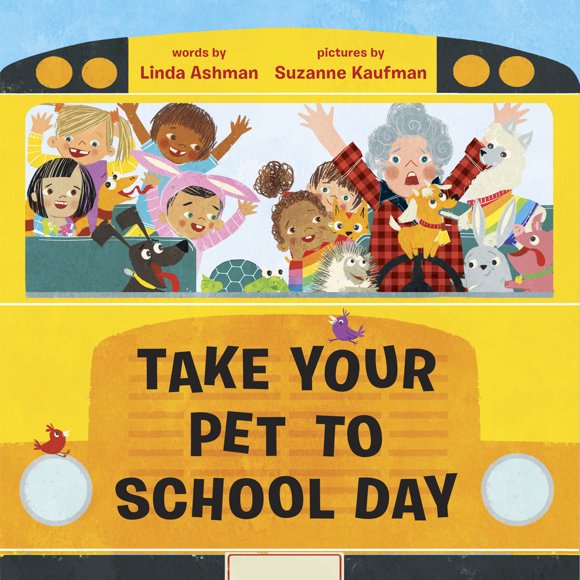 Pre-Owned Take Your Pet to School Day (Hardcover) 1524765597 9781524765590