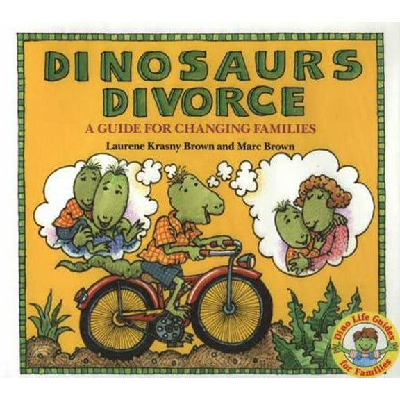 Pre-Owned Dinosaurs Divorce!: A Guide for Changing Families (Hardcover) 0316112488 9780316112482