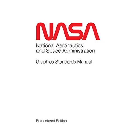 Pre-Owned NASA Graphics Standards Manual Remastered Edition (Hardcover) 1680920782 9781680920789