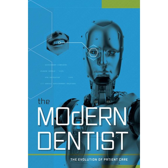 The Modern Dentist: The Evolution of Patient Care, (Paperback)