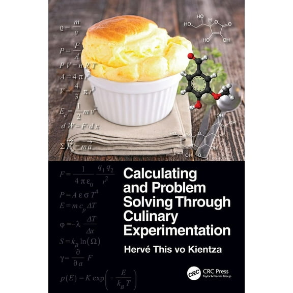 Calculating and Problem Solving Through Culinary Experimentation, (Paperback)
