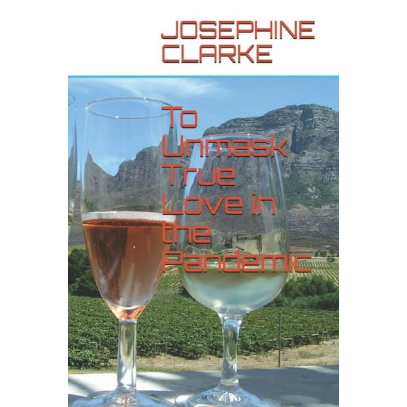To Unmask True Love in the Pandemic (Paperback)