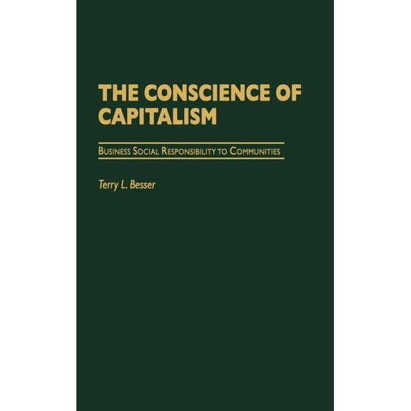The Conscience of Capitalism, (Hardcover)