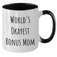 thumbnail image 2 of Funny Bonus Mom Two Tone Coffee Mug, World's Okayest Bonus Mom - Birthday Unique Gift, Gifts from Friends to Bonus Mom, Unique and Inspirational Quote on 11oz Ceramic Mug, 2 of 5
