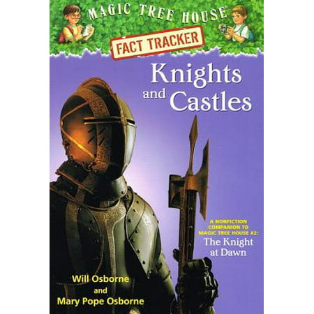 Knights and Castles : A Nonfiction Companion to Magic Tree House #2: The Knight at