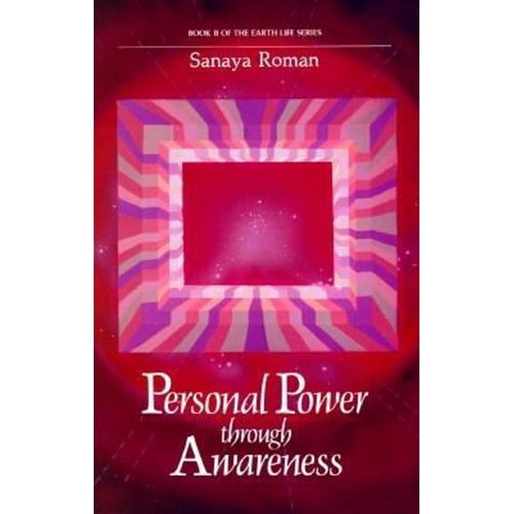 Pre-Owned Personal Power Through Awareness (Paperback) 0915811049 9780915811045