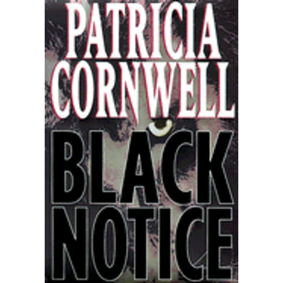 Black Notice (Hardcover) by Patricia Cornwell
