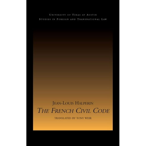UT Austin Studies in Foreign and Transna The French Civil Code, (Paperback)