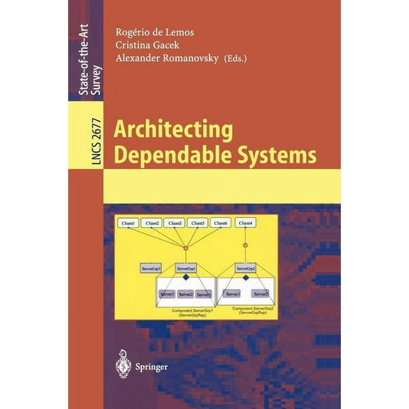 Lecture Notes in Computer Science Architecting Dependable Systems, Book 2677, (Paperback)