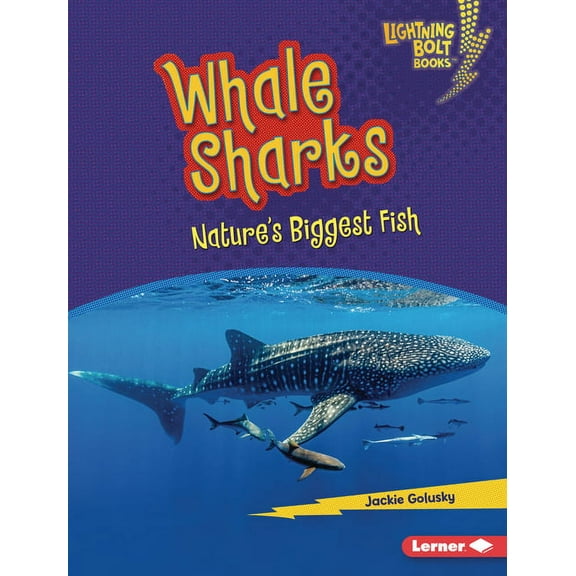 Lightning Bolt Books (R) -- Nature' Whale Sharks: Nature's Biggest Fish, (Hardcover)