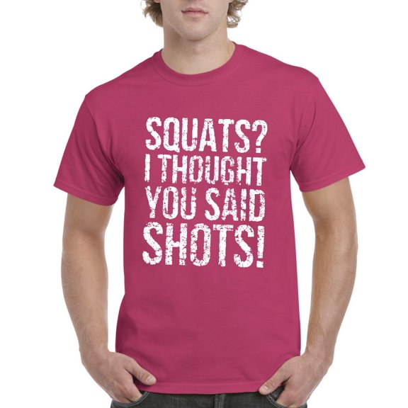 Normal is Boring - Men's T-Shirt Short Sleeve, up to Men Size 5XL - Squats I Thought You Said