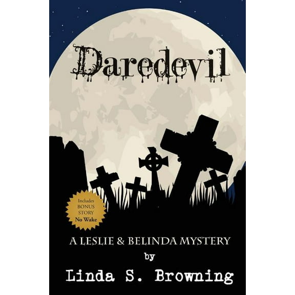 Leslie & Belinda Mysteries Daredevil, Book 1, (Paperback)