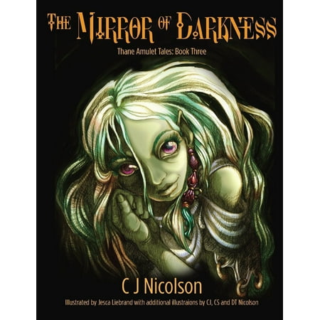 The Mirror of Darkness: Thane Amulet Tales Book Three -