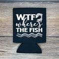 thumbnail image 2 of Fishing Beer Can Coolers, WTF Where's The Fish, Fishing Coolie Drink Accessory, Funny Party Favor, Funny Beer Coolies, Fisherman Gift (Black), 2 of 3
