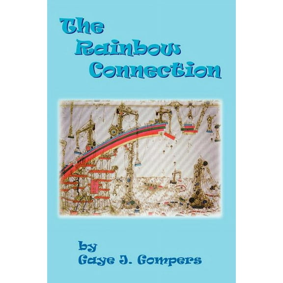 The Rainbow Connection (Paperback)