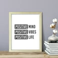 thumbnail image 2 of Positive mind Positive vibes Positive life, 5 x 7 Wooden FRAMED Print Wall Art, 2 of 3
