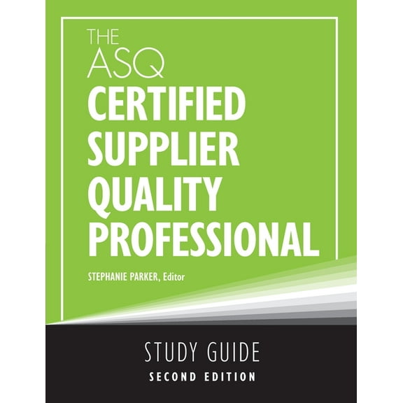 The ASQ Certified Supplier Quality Professional Study Guide, (Paperback)