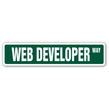 Free Web Design Package - WEB DEVELOPER Street Sign design website designer site internet | Indoor/Outdoor | 24