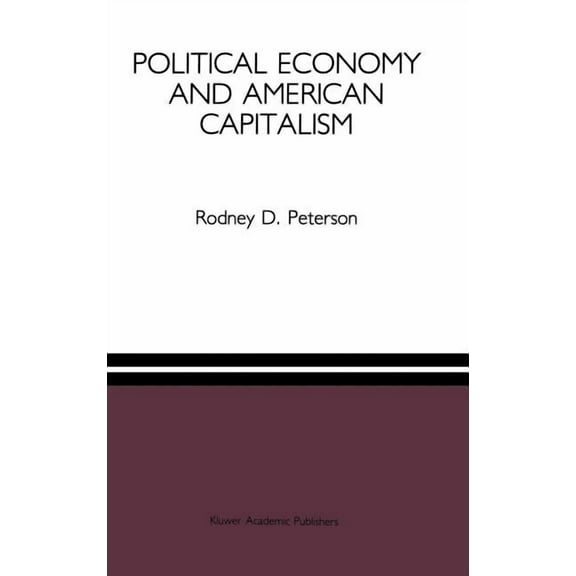 Political Economy and American Capitalism, (Hardcover)