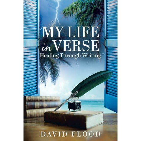 My life in Verse: Healing through writing, (Paperback)