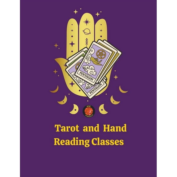 Tarot and Hand Reading Classes, (Paperback)
