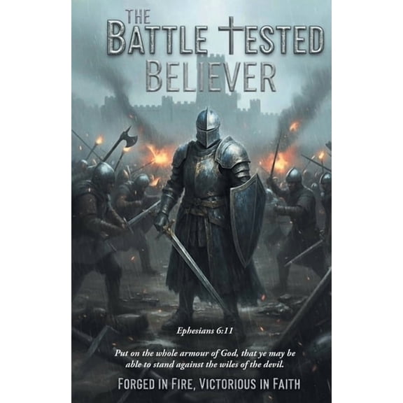 The Battle-Tested Believer, (Paperback)