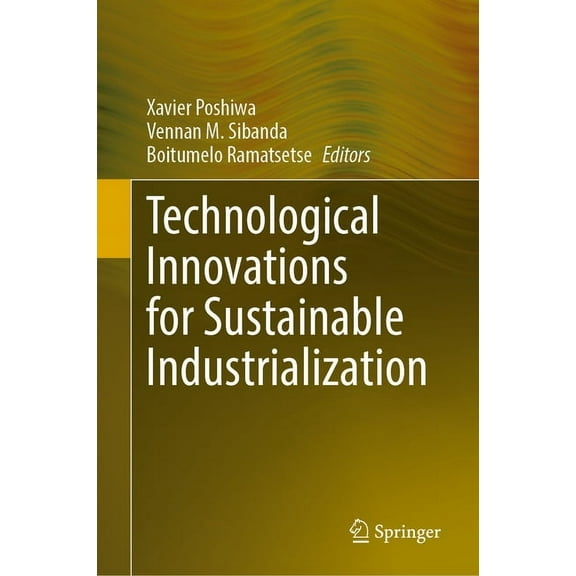 Technological Innovations for Sustainable Industrialization, (Hardcover)