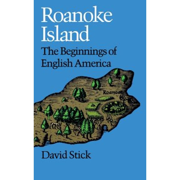 Pre-Owned Roanoke Island: The Beginnings of English America (Paperback) 0807841102 9780807841105